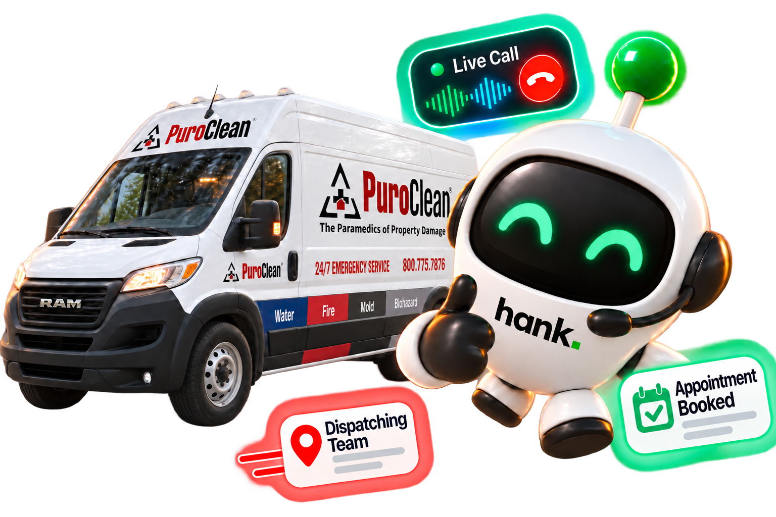 Hank handling a live call, dispatching a team, and booking an appointment beside a PuroClean restoration truck
